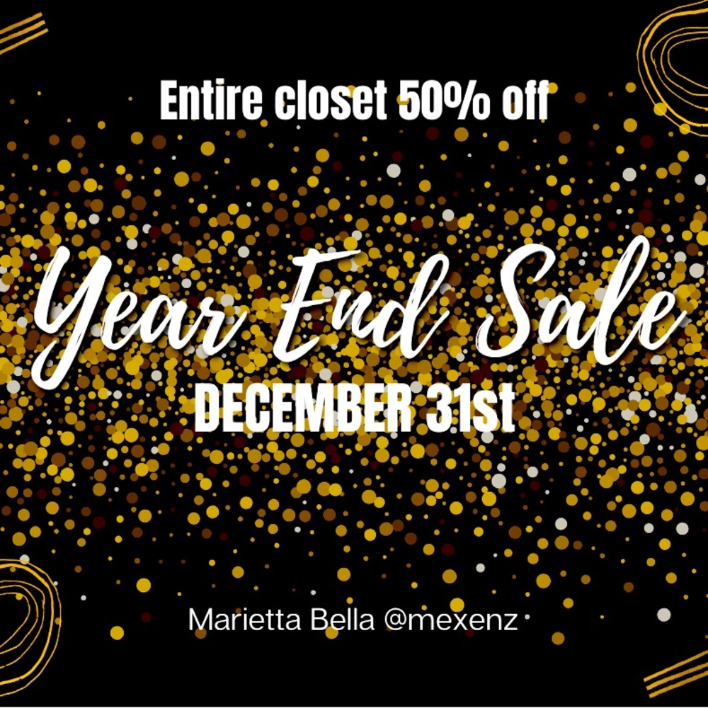 End of Year Sale! 🎉 ✨ Entire closet ✨ 50% Off 🛍️